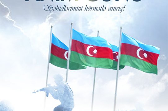Anım Günündə şəhidlərimizin müqəddəs xatirəsinə ehtiram
